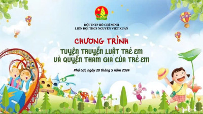 Trường THCS Nguyễn Viết Xuân - tổ chức tuyên truyền luật trẻ em và quyền tham gia của trẻ em